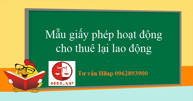 mau-giay-phep-hoat-dong-cho-thue-lai-lao-dong-640.jpg